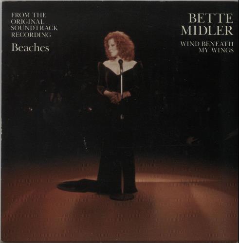 Bette Midler Wind Beneath My Wings 7" vinyl single (7 inch record / 45) UK BMI07WI358277