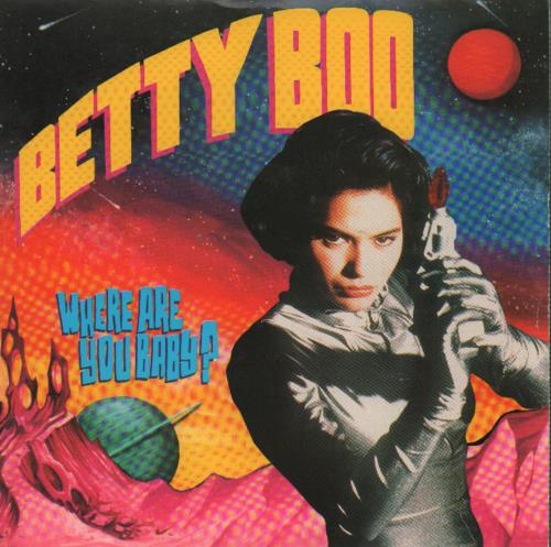 Betty Boo Where Are You Baby 7" vinyl single (7 inch record / 45) UK BOO07WH317937