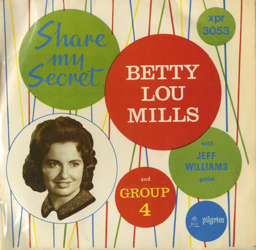 Betty Lou Mills Share My Secret 7" vinyl single (7 inch record / 45) UK B-907SH550549