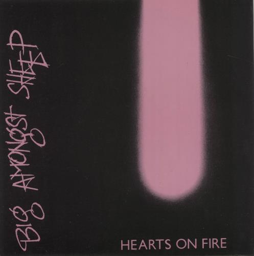 Big Amongst Sheep Hearts On Fire 7" vinyl single (7 inch record / 45) UK I9607HE682089