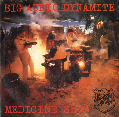 Big Audio Dynamite Medicine Show 7" vinyl single (7 inch record / 45) UK BAD07ME195588