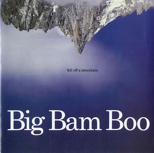 Big Bam Boo Fell Off A Mountain 7" vinyl single (7 inch record / 45) UK IGB07FE625802