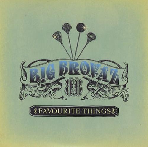 Big Brovaz Favourite Things CD single (CD5 / 5") UK BVZC5FA258022