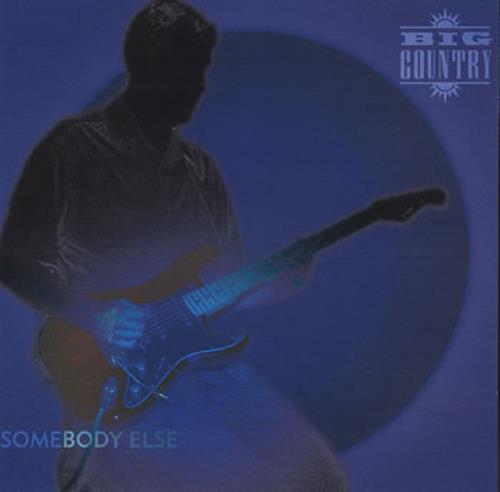 Big Country Somebody Else CD single (CD5 / 5") UK BIGC5SO162569