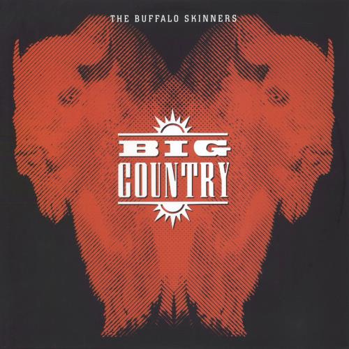Big Country The Buffalo Skinners - 180gm 2-LP vinyl record set (Double LP Album) UK BIG2LTH814094