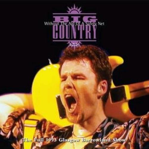 Big Country Without The Aid Of A Safety Net 2 CD album set (Double CD) UK BIG2CWI324996