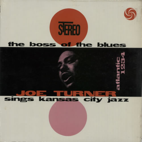 Big Joe Turner The Boss Of The Blues vinyl LP album (LP record) US J43LPTH492789