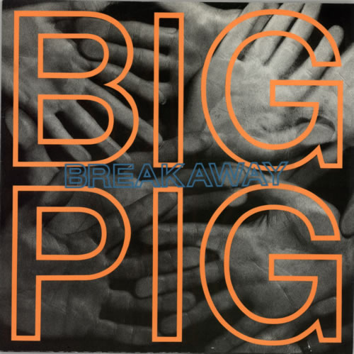 Big Pig Breakaway 12" vinyl single (12 inch record / Maxi-single) UK E6K12BR594672