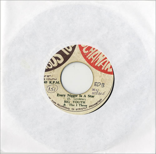 Big Youth Every Nigger Is A Star 7" vinyl single (7 inch record / 45) UK BY607EV492349