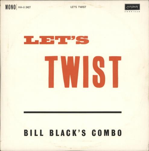 Bill Black's Combo Let's Twist vinyl LP album (LP record) UK BXBLPLE710810