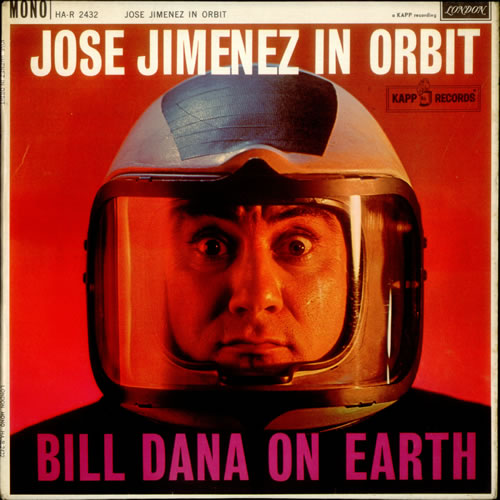 Bill Dana Jose Jimenez In Orbit vinyl LP album (LP record) UK B88LPJO536101
