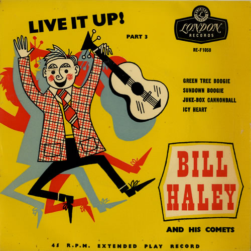 Bill Haley & The Comets Live It Up! Part 3 EP 7" vinyl single (7 inch record / 45) UK BHY07LI548952