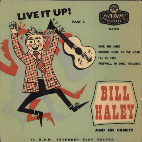Bill Haley & The Comets Live It Up ! Part 2 7" vinyl single (7 inch record / 45) UK BHY07LI747385