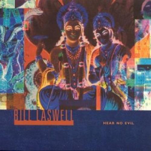 Bill Laswell Hear No Evil 2 CD album set (Double CD) UK BC92CHE330053
