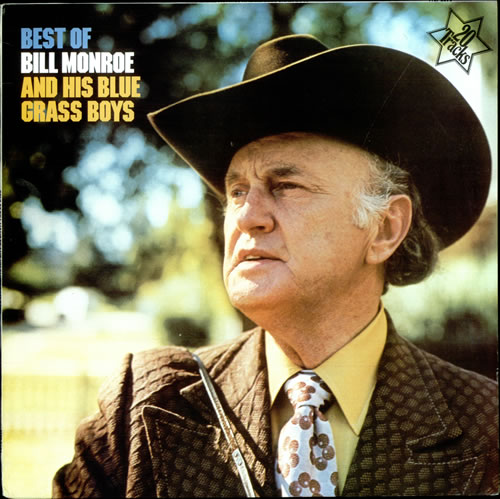 Bill Monroe Best Of Bill Monroe And His Blues Boys vinyl LP album (LP record) UK 0BMLPBE512308