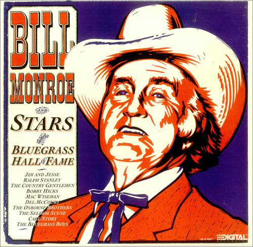 Bill Monroe Bill Monroe & Stars Of The Bluegrass Hall Of Fame vinyl LP album (LP record) US 0BMLPBI450420