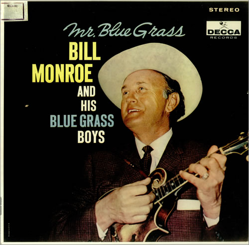 Bill Monroe Mr. Blue Grass vinyl LP album (LP record) US 0BMLPMR449531