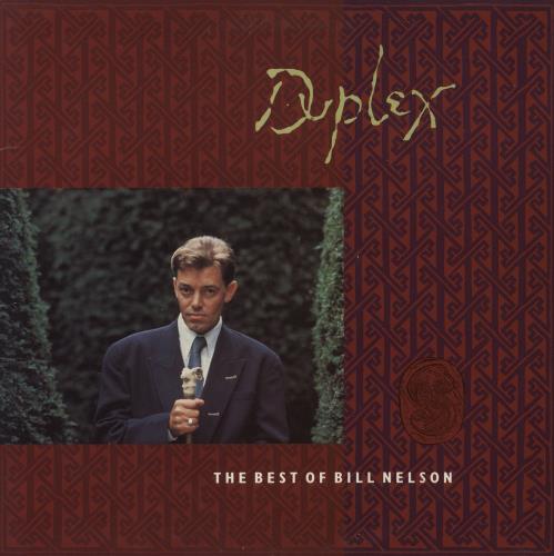 Bill Nelson Duplex - The Best Of Bill Nelson 2-LP vinyl record set (Double LP Album) UK BSN2LDU528934