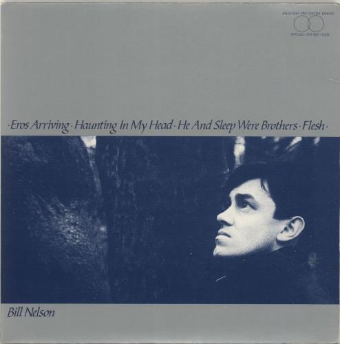 Bill Nelson Eros Arriving - 2 x 7" 7" vinyl single (7 inch record / 45) UK BSN07ER109661