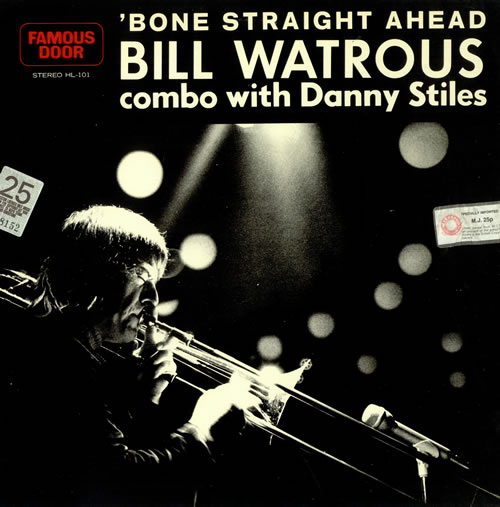 Bill Watrous Bone Straight Ahead vinyl LP album (LP record) US BW9LPBO495936