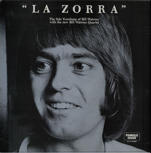 Bill Watrous La Zorra vinyl LP album (LP record) US BW9LPLA495947