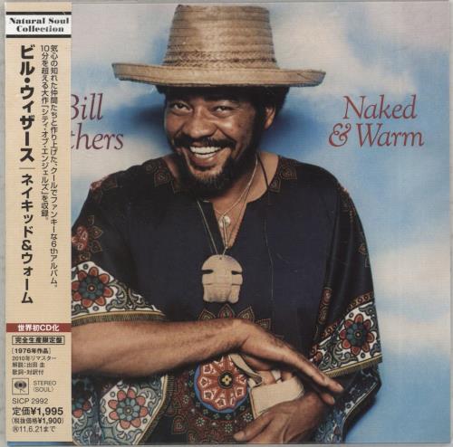 Bill Withers Naked & Warm CD album (CDLP) Japanese BWTCDNA888298