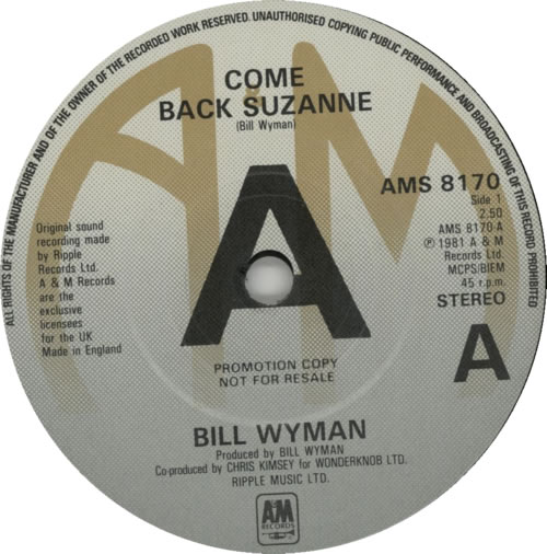 Bill Wyman Come Back Suzanne - A Label - p/s 7" vinyl single (7 inch record / 45) UK WYM07CO587148