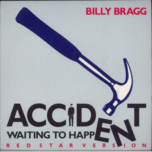 Billy Bragg Accident Waiting To Happen (Red Star Version) 7" vinyl single (7 inch record / 45) UK BBR07AC109872