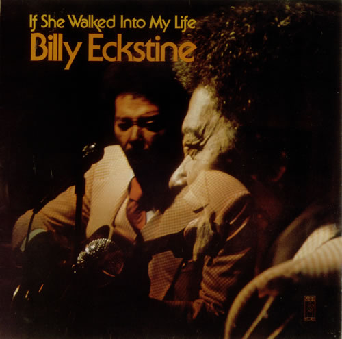 Billy Eckstine If She Walked Into My Life vinyl LP album (LP record) UK EKTLPIF547085