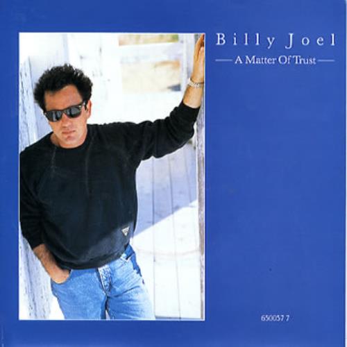 Billy Joel A Matter Of Trust 7" vinyl single (7 inch record / 45) UK BLY07AM297936