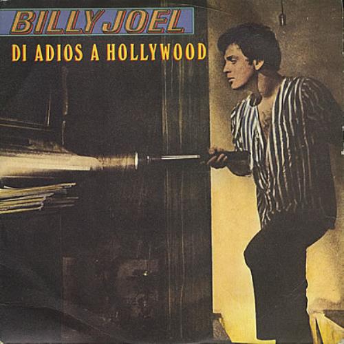 Billy Joel Di Adios A Hollywood 7" vinyl single (7 inch record / 45) Spanish BLY07DI378104