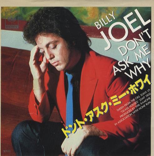 Billy Joel Don't Ask Me Why 7" vinyl single (7 inch record / 45) Japanese BLY07DO427832