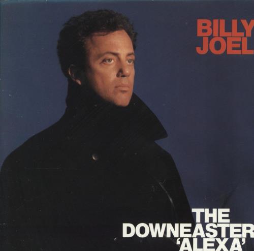Billy Joel The Downeaster Alexa 7" vinyl single (7 inch record / 45) UK BLY07TH192938
