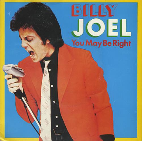 Billy Joel You May Be Right 7" vinyl single (7 inch record / 45) UK BLY07YO377992