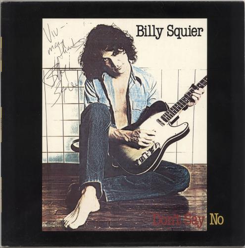 Billy Squier Don't Say No + Inner + Factory Sample + Autographed vinyl LP album (LP record) UK BSQLPDO740455