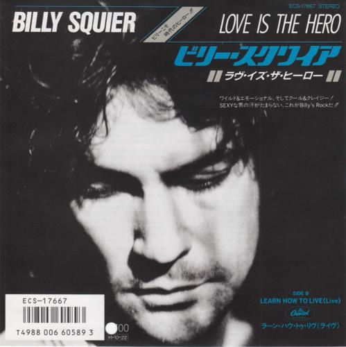 Billy Squier Love Is The Hero 7" vinyl single (7 inch record / 45) Japanese BSQ07LO206986