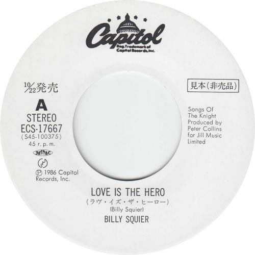 Billy Squier Love Is The Hero 7" vinyl single (7 inch record / 45) Japanese BSQ07LO206986