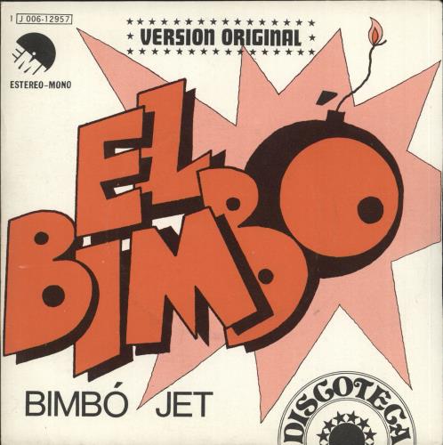 Bimbo Jet El Bimbo 7" vinyl single (7 inch record / 45) Spanish B1J07EL709438