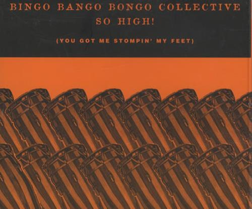 Bingo Bango Bongo Collective So High! (You Got Me Stompin' My Feet) CD single (CD5 / 5") UK BHZC5SO387786