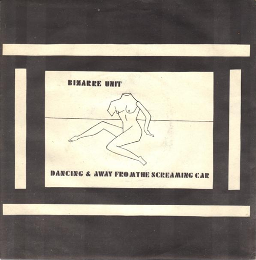 Bizarre Unit Dancing 7" vinyl single (7 inch record / 45) UK E-407DA604521