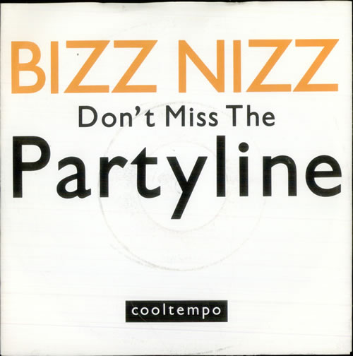 Bizz Nizz Don't Miss The Partyline 7" vinyl single (7 inch record / 45) UK BIZ07DO515335