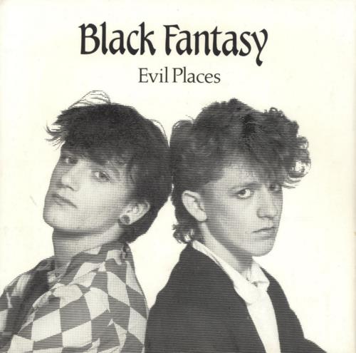 Black Fantasy Evil Places 7" vinyl single (7 inch record / 45) UK QMH07EV702279