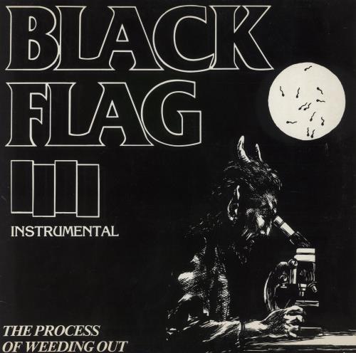 Black Flag The Process Of Weeding Out 12" vinyl single (12 inch record / Maxi-single) UK BD712TH863303