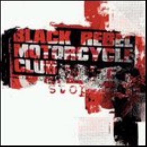 Black Rebel Motorcycle Club Stop 7" vinyl single (7 inch record / 45) UK RBC07ST255440