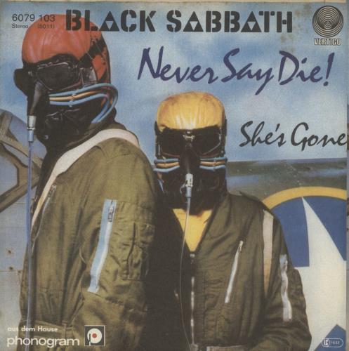 Black Sabbath Never Say Die 7" vinyl single (7 inch record / 45) German BLK07NE598947
