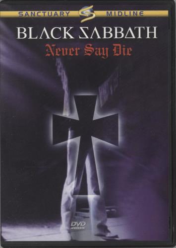 Black Sabbath Never Say Die DVD UK BLKDDNE690325