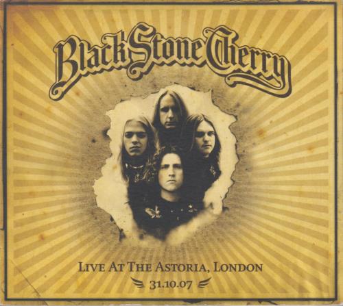 Black Stone Cherry Live At The Astoria, London 31.10.07 CD-R acetate UK AH9CRLI648783