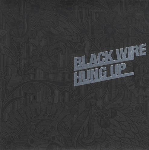 Black Wire Hung Up 7" vinyl single (7 inch record / 45) UK BJ307HU441610