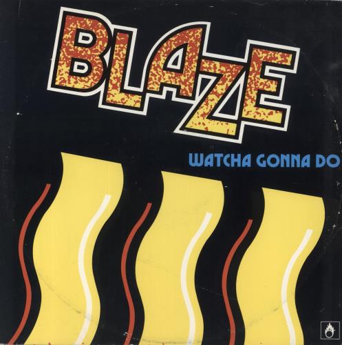Blaze Watcha Gonna Do 12" vinyl single (12 inch record / Maxi-single) UK H4F12WA860643