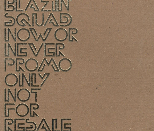 Blazin' Squad Now Or Never CD album (CDLP) UK ZSQCDNO266801